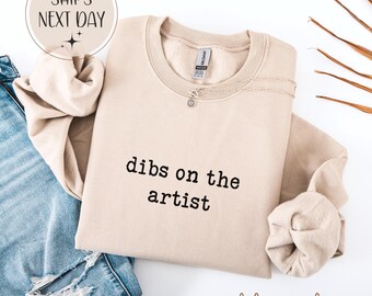 Dibs on the Artist-sweater, T-shirt kunstenaar vrouw, cadeau voor haar