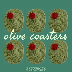May include: Six green crocheted olive-shaped coasters with red centers. The coasters are arranged in two rows of three. The text "olive coasters" is written in cursive below the top row of coasters. The text "PATTERN BY EMPOWORLD" is written below the bottom row of coasters.