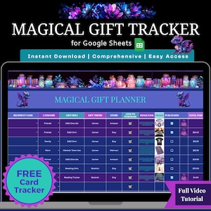 May include: A digital gift tracker for Google Sheets, featuring a purple and blue design with the text "MAGICAL GIFT TRACKER." The image includes a gift planner with recipient names, gift ideas, and store links. A free card tracker is also advertised.