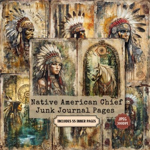 Könnte beinhalten: Eine Collage mit Illustrationen von Indianerhäuptlingen mit Kopfschmuck und einem Pferd, mit dem Text "Native American Chief Junk Journal Pages". Das Bild hat ein Vintage- und gealtertes Aussehen mit einer Sepia-Farbpalette.