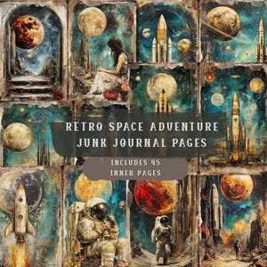 May include: A collection of retro space adventure junk journal pages. The design includes rockets, planets, astronauts, and a woman in a dress. The text reads "Retro Space Adventure Junk Journal Pages" and "Includes 45 Inner Pages."