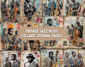 May include: A collage of vintage-style journal pages featuring illustrations of jazz musicians playing saxophones and double basses. The pages have a textured, aged appearance with floral accents and the text "VINTAGE JAZZ MUSIC COLLAGE JOURNAL PAGES".