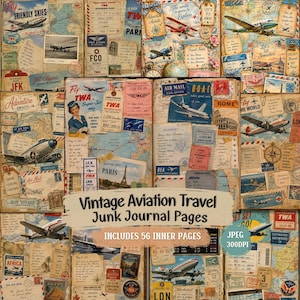 Könnte beinhalten: Eine Collage aus Vintage-Luftfahrt-Reise-Ephemera, darunter Tickets, Karten und Postkarten. Das Design zeigt Bilder von Flugzeugen, Reisezielen und den Text "Vintage Aviation Travel Junk Journal Pages" und "Includes 56 Inner Pages."