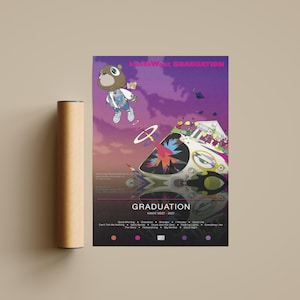 May include: A poster featuring the album art for Kanye West's "Graduation" album. The artwork depicts a cartoon bear in a varsity jacket flying over a colorful, futuristic cityscape against a purple sky. The poster includes the album title and tracklist.
