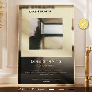 May include: A framed poster featuring the band name "DIRE STRAITS" in bold, black text. The poster has a cream-colored background with a blurred image. Below, the band's name is repeated with a list of song titles. The frame is gold.