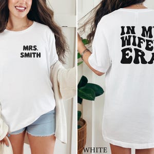 In My Wifey Era Shirt, Trendy Bride Shirt, Wedding Gifts, Custom Wifey Shirt, Bride Gifts, Bachelorette Shirt, Wife Shirt