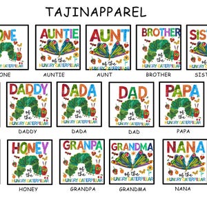 May include: Collection of square graphic designs featuring text and illustrations from "The Very Hungry Caterpillar." Designs include words like "Love," "Auntie," "Brother," and "Mom," with colorful imagery.