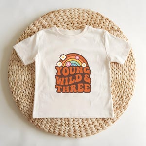 Young Wild and Three Shirt: Groovy 3rd Birthday Toddler Tee