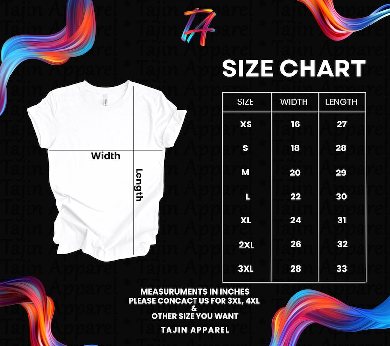 May include: A white t-shirt with a size chart, showing measurements in inches. The chart includes sizes XS to 3XL, with corresponding width and length measurements. The text "SIZE CHART" is at the top.