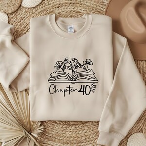 Chapter 40 1985 Sweatshirts For Women, Best Friend Bday Shirt For Her, Bookish 40th Birthday Gift For Book Lovers, Fortieth One More Chapter