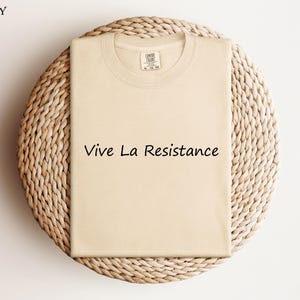 Vive La Resistance Shirt, Feminist Shirt, Feminist Gift, Comfort Colors Vive La Resistance Shirt, Empowering Shirt for Women, Women&#39;s Rights