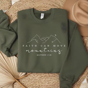 Faith Can Move Mountains Sweatshirt  Christian Sweater, Faith Shirt, Minimal Christian Sweater, Jesus Sweatshirt, Christian Gift