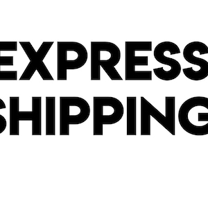 May include: Black and white text that reads "EXPRESS SHIPPING" on a white background.
