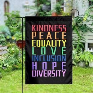 Pride Garden Flag: Kindness, Love, Equality, Inclusion