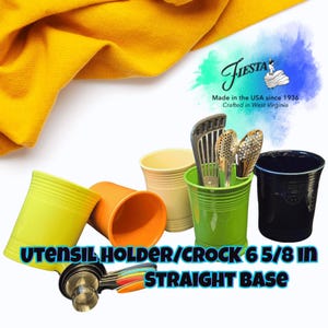 May include: A collection of Fiesta utensil holders in various colors, including green, yellow, orange, cream, and navy. The image also shows a set of measuring spoons. The text reads "UTENSIL HOLDER/CROCK 6 5/8 IN STRAIGHT BASE."