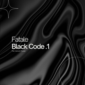 Fatale Black Code 1. The Velvet Power