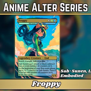 Froppy // Sab-Sunen, Luxa Embodied - Proxy - Anime Altered Series - My Hero Academia - Qualitätskarten für eure Lieblingsdecks!