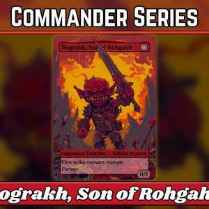 Rograkh, Son of Rohgahh - Proxy - Klassische Kommandanten Serie - Benutzerdefinierte magische Vollmachten - Hochwertige Karten für Ihre Lieblingsdecks!