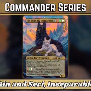 Rin e Seri, Inseparáveis - Proxy - Série Classic Commander - Gatos e Cães Tribal Commander - Cartas de alta qualidade para seus decks favoritos!