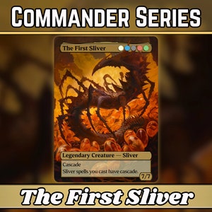 The First Sliver - Proxy - Série Commander classique - Illustrations complètes de proxys Sliver Magic personnalisés - Cartes de haute qualité pour vos decks préférés !