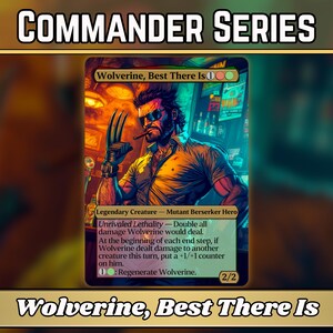Wolverine, das Beste, was es gibt - Proxy - Klassische Kommandanten Serie - Vollflächige benutzerdefinierte Proxys - Hochwertige Karten für Ihre Lieblingsdecks!