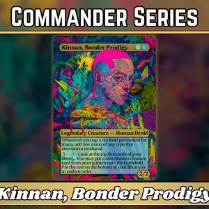 Kinnan, Bonder Prodigy - procuration - série Commander classique - illustration complète de procurations personnalisées - cadeau - cartes de haute qualité pour vos decks préférés !