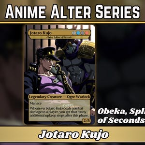 Jotaro Kujo // Obeka, Splitter of Seconds - Proxy - Serie Anime Altered - ¡Cartas de calidad para tus mazos favoritos!