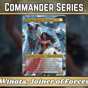 Winota, Joiner of Forces - Proxy - Serie Classic Commander - Proxies de Magic personalizados con arte completo - ¡Cartas de alta calidad para tus mazos favoritos!