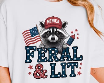 Feral 4th of July Raccoon PNG, Red White And Feral png, Funny Raccoon Shirt PNG, Funny USA Trendy 4th Of July png, Merica Sublimation Design