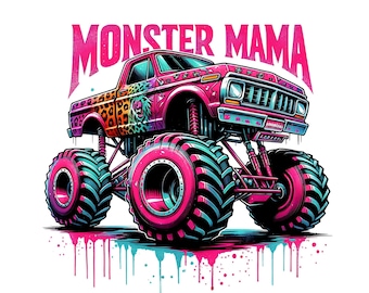 Monster Truck Mama Png, Monster Truck Mom T-Shirt Design, Funny Momster Truck Png, Funny MAMA, Mothers day Digital Download