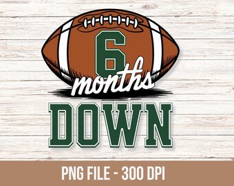 6 Months Down Digital Png Design, First Birthday PNG, Football One, First Year Png, Football One Birthday, My Birthday Sublimation Design