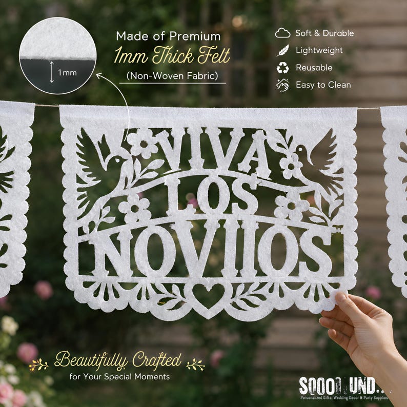 May include: A white felt banner featuring intricate laser-cut designs of birds, flowers, and a heart, with the text VIVA LOS NOVIOS. The non-woven fabric is 1mm thick. The banner includes icons for soft, durable, lightweight, reusable, and easy to clean.