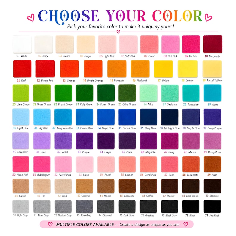 May include: A color chart featuring 79 numbered square swatches in a wide spectrum of hues, including whites, pinks, reds, oranges, yellows, greens, blues, purples, browns, grays, and blacks. The text reads CHOOSE YOUR COLOR and MULTIPLE COLORS AVAILABLE.