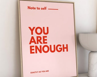 You Are Enough Exactly As You Are, Pink Wall Art, Printable Quotes, Positive Quotes, Dorm Room Decor, Self Love, Love Yourself, I Am Enough