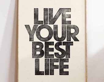 Live Your Best Life • Instant Printable Wall Art •  Happiness Wall Art • Boho Wall Art • Love Quotes • Typography • Beige & Black • Download