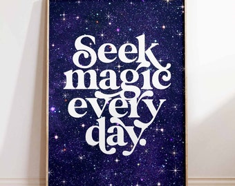 Boho Retro Wall Art Inspiring Quote Art Printable Quotes Print Magical Wall Art Celestial Print Seek Magic Galaxy Dorm Room Decor Kids Wall