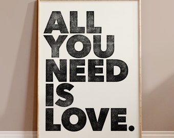 All You Need Is Love • Instant Printable Wall Art •  Love Wall Art • Boho Wall Art • Love Quotes • Typography • Beige & Black • Download