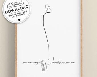 You Are Enough • PRINTABLE • INSTANT Download •  Wall Art • Self Love • Empowerment Art • Women • Many Sizes Available.