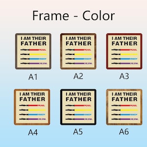Puede incluir: Seis impresiones art&iacute;sticas enmarcadas con el texto "I AM THEIR FATHER" y dise&ntilde;os de sables de luz coloridos. Los marcos var&iacute;an en color, incluyendo marr&oacute;n, negro y rojo. Cada impresi&oacute;n tiene los nombres "PEARL", "HARDY" y "CAESAR".