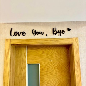 Adorno para puerta "Te amo, adiós", decoración de entrada, arte de pared, decoración del hogar, letreros para puertas, regalo para el hogar, regalo de inauguración, regalo para amigos, regalo para mamá