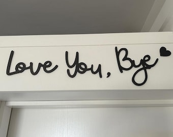 Liebe dich, Tschüss mit Herz & Komma, Türrahmen Kunst, Naturholz, dekoratives Schild, moderne einzigartige Holzeingang / Flur Wandkunst