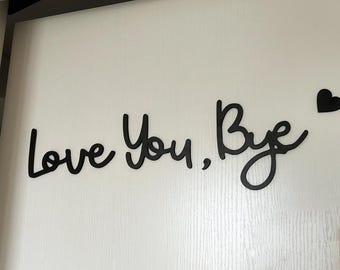 「Love You Bye」サイン（廊下用）、モダンでユニークな木製玄関・廊下壁アート、ドアフレームアート、装飾サイン、廊下サイン、廊下壁アート