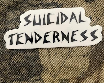 Suicidal Tenderness sticker