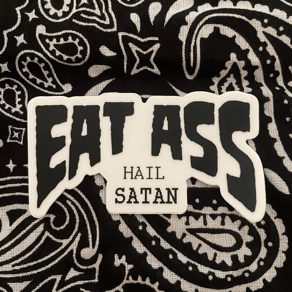 eat ass hail satan sticker