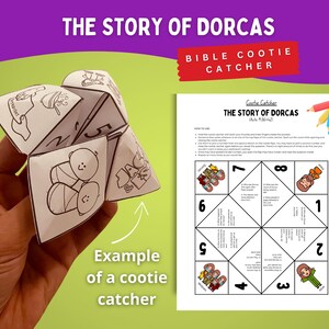 May include: A paper cootie catcher featuring black and white line art illustrations and text titled The Story of Dorcas. The paper craft includes numbered flaps and questions related to the biblical story, presented alongside a flat instruction sheet.