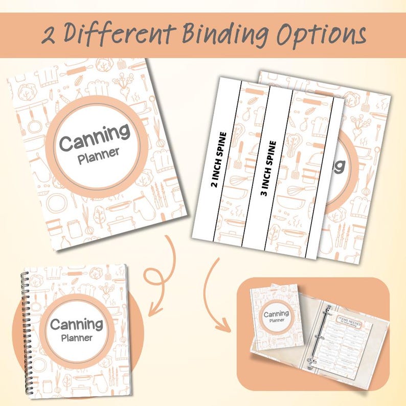 May include: Two different binding options for a canning planner. The planner has a white background with a peach-colored circle and the text "Canning Planner" in a peach-colored font. The planner is surrounded by a pattern of kitchen utensils and food.