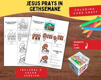 May include: A printable coloring cube craft titled Jesus Prays in Gethsemane, featuring black and white and colored templates with illustrations of Jesus and disciples, plus a fully assembled paper cube and colored pencils.