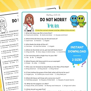 May include: Two printable trivia sheets with the text "DO NOT WORRY Trivia" and Bible questions. One sheet features a cartoon Jesus, the other has cartoon birds. The phrase "INSTANT DOWNLOAD" is also visible.