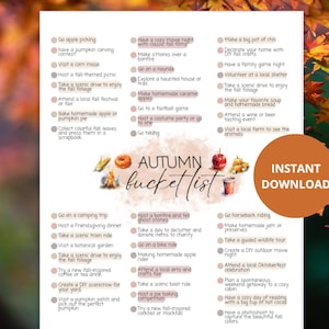 May include: A printable autumn bucket list with various fall activities, including apple picking, pumpkin carving, and attending festivals. The list is on a white background with a brown circle that says "Instant Download".