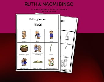 May include: Ruth & Naomi BINGO game cards featuring 15 boards in both color and black and white. Each grid contains illustrated squares with labels like Naomi, Ruth, Boaz, basket of grain, grain, falling in love, field of grain, and getting married.